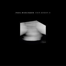 Paul Haslinger - Exit Ghost II [Vinilo]