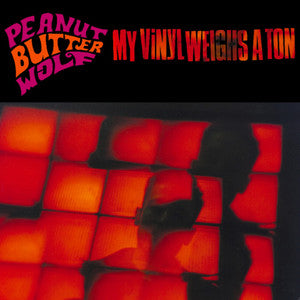 Peanut Butter Wolf - Mi vinilo pesa una tonelada [Vinilo]