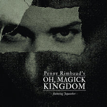 PENNY RIMBAUD - Oh Magick Kingdom [CD]