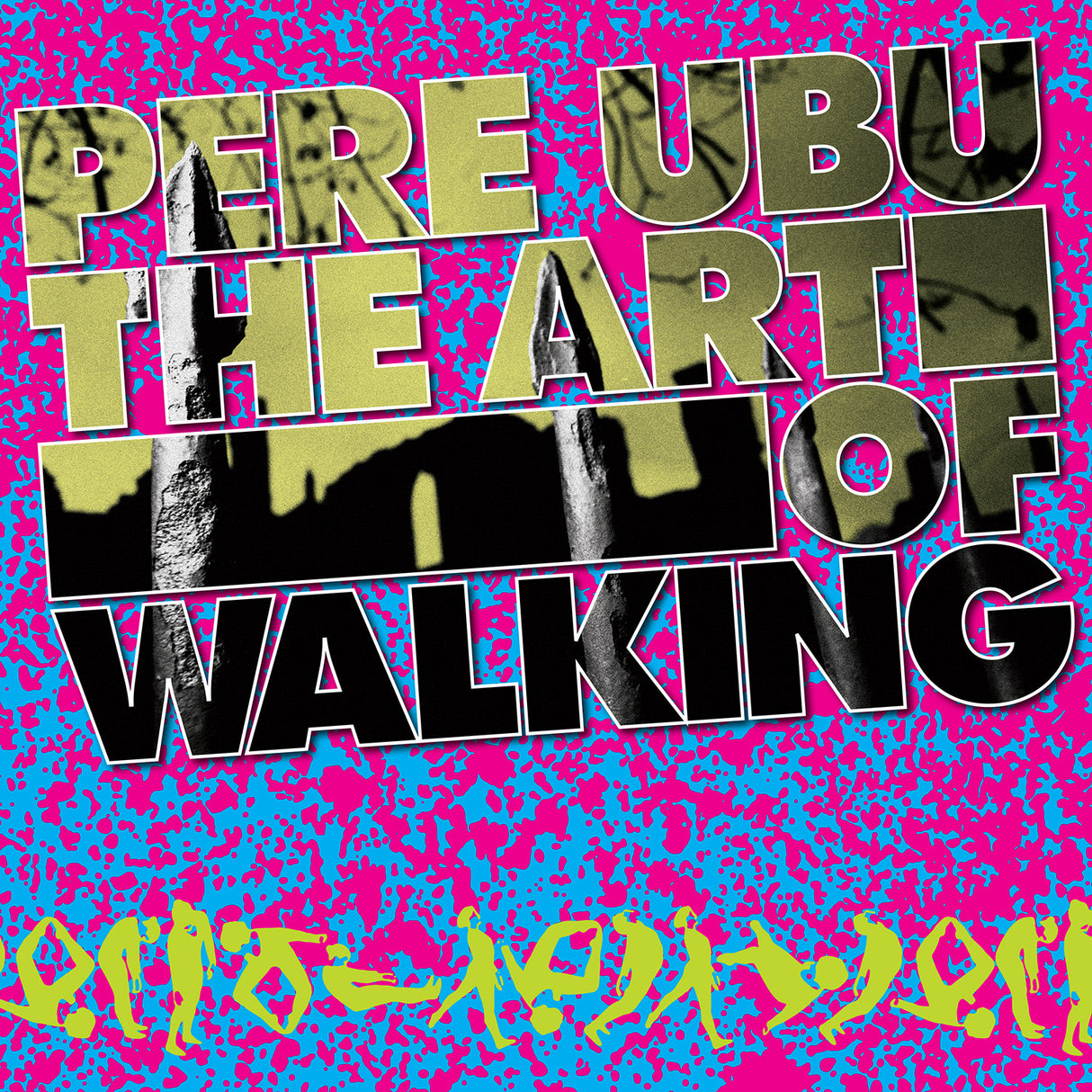 Pere Ubu - El arte de caminar [CD]