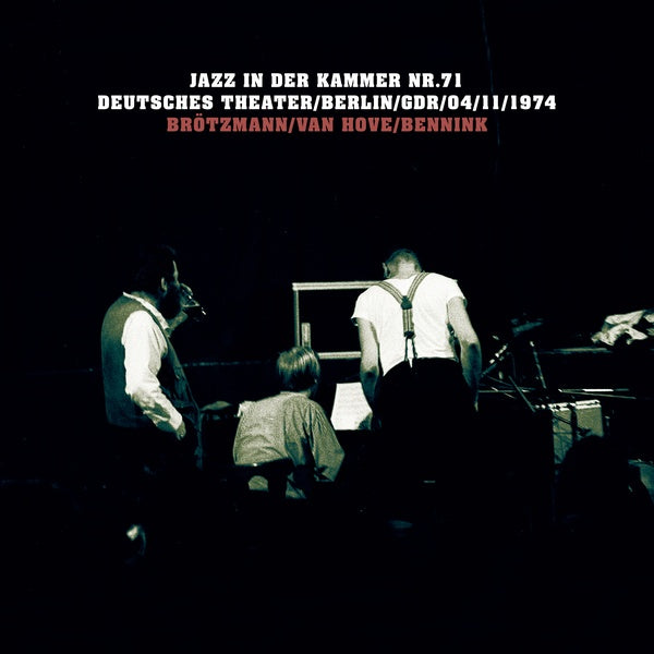 PETER BROTZMANN/FRED VAN HOVE/HAN BENNINK - Jazz in der Kammer Nr.71 [Vinyl]