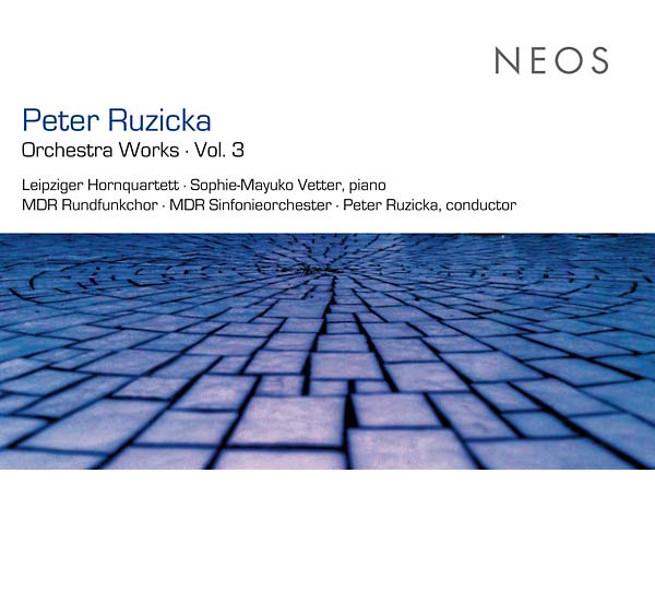 PETER RUZICKA - Orchestra Works Vol. 3 [CD]