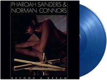 Pharoah Sanders / Norman Connors - Beyond A Dream (Live At Montreux Jazz Festival) (180G) [Blue Vinyl] [Vinyl]