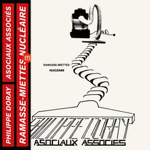 PHILIPPE DORAY & LES ASOCIAUX ASSOCIES - Ramasse-Miettes Nucleaires [Vinyl]