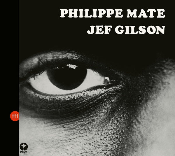 PHILIPPE MATE/JEF GILSON - Workshop [CD]