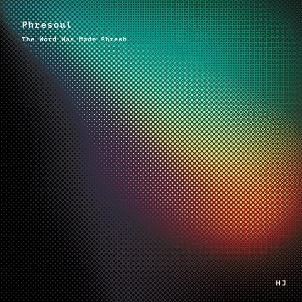 PHRESOUL - The Word Was Made Phresh [Vinyl]