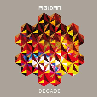 PIG&DAN - Decade [CD]