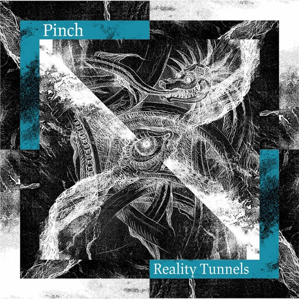 Pinch - Reality Tunnels [Vinyl]