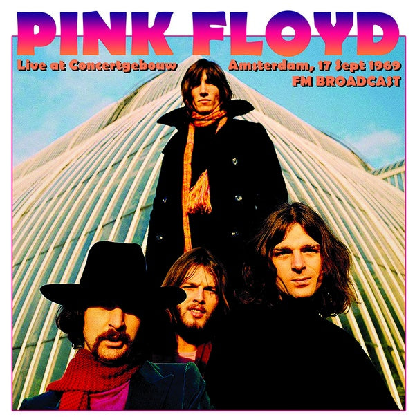 Pink Floyd - Live at Concertgebouw, Amsterdam, 17 Sept 1969 FM Broadcast [Vinyl]