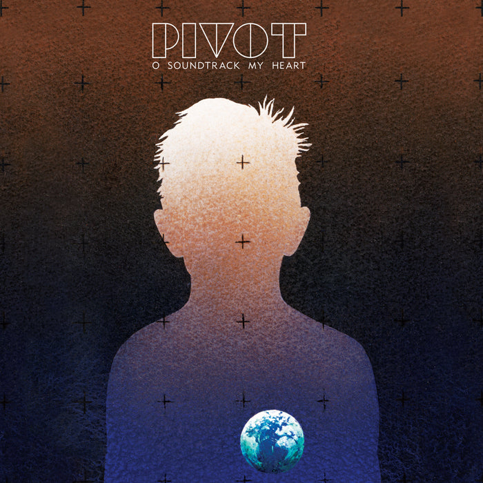 Pivot - O Soundtrack My Heart [CD]