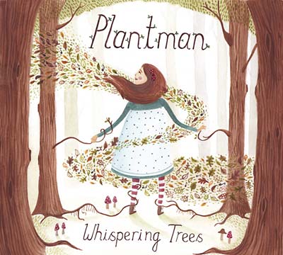 PLANTMAN - Whispering Trees [CD]