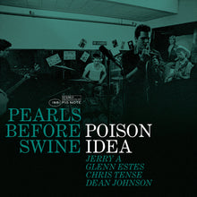 Poison Idea - Pearls Before Swine: The Early Years Volume 2 (Green Vinyl) [Vinyl]