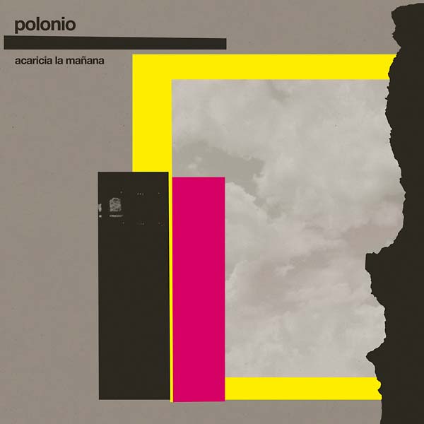 POLONIO - Acaricia la Manana [Vinyl]