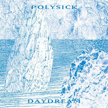 Polysick - Daydream [Vinyl]