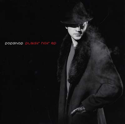 POPSHOP - Plaisir Noir EP [Vinyl]