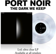 Port Noir - The Dark We Keep [Clear] [Vinyl]