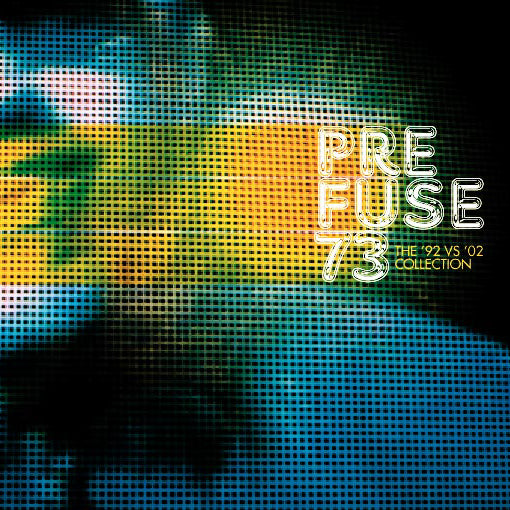 Prefuse 73 - 92 Vs. 02 Collection [CD]