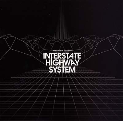 PRINCIPLES OF GEOMETRY - Interstate Highway System [Vinyl]