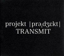 PROJEKT TRANSMIT - Projekt Transmit [CD]