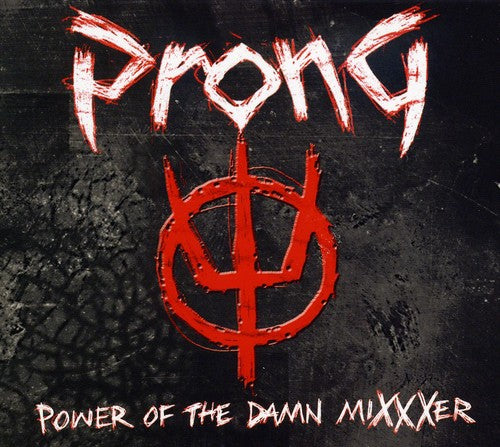 Prong - Power Of The Damn Mixxxer (Digipack Packaging) [CD]