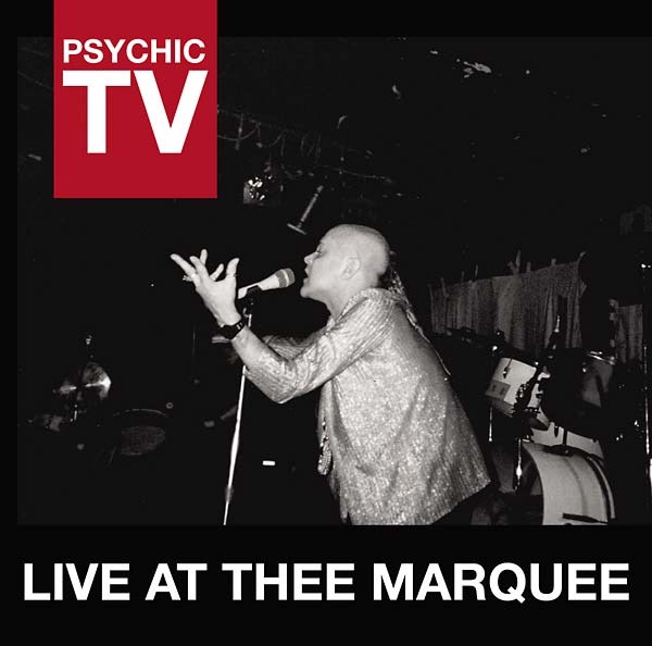 PSYCHIC TV - Live at Thee Marquee [CD]