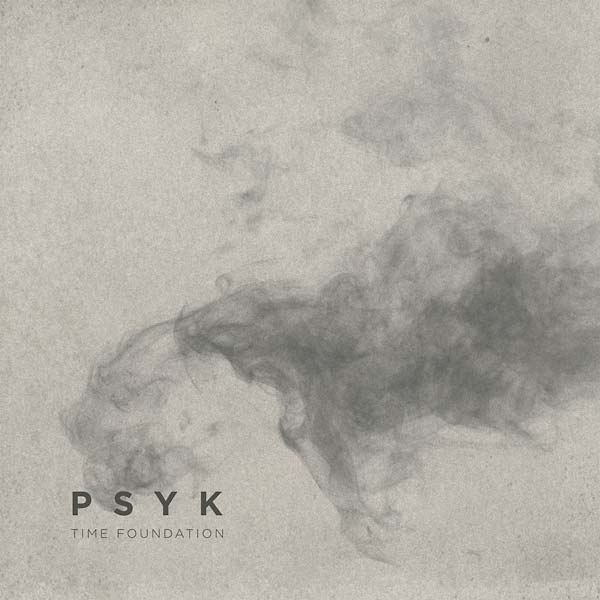 PSYK - Time Foundation [CD]