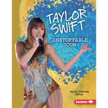 Taylor Swift: Unstoppable Icon