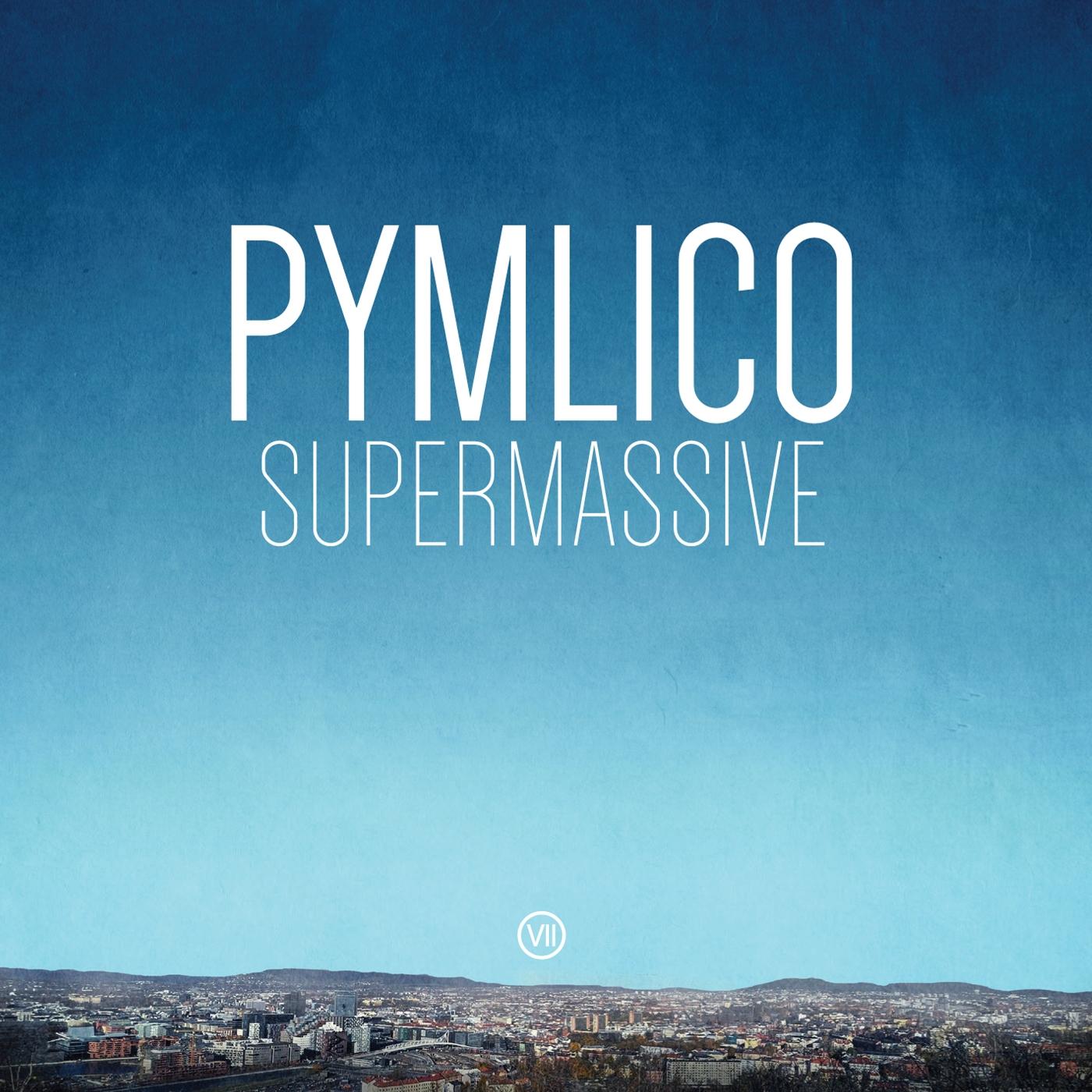 Pymlico - Supermassive [Vinilo]