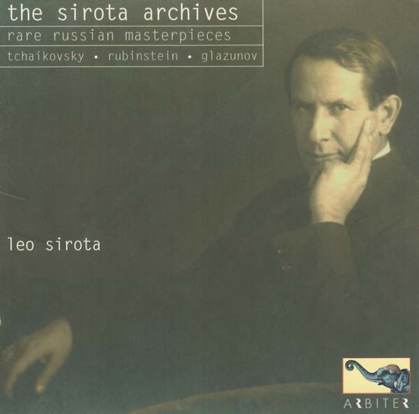 PYOTR TCHAIKOVSKY/ANTON RUBINSTEIN/ALEXANDER GLAZU - The Sirota Archives: Rare Russian Masterpieces [CD]