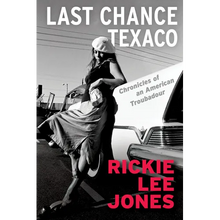 Last Chance Texaco: Chronicles of an American Troubadour