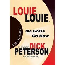 Louie Louie: Me Gotta Go Now