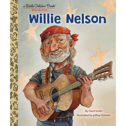 Willie Nelson: A Little Golden Book Biography - Hardcover