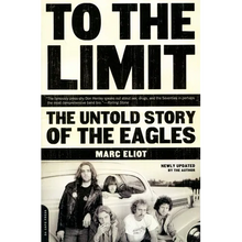 To the Limit: The Untold Story of the Eagles