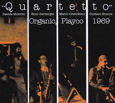 QUARTETTO - Organic, Playco 1969 [CD]