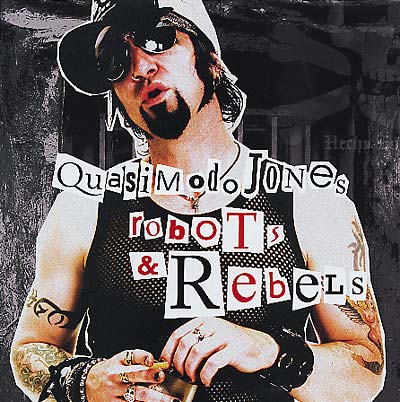 QUASIMODO JONES - Robots & Rebels [Vinyl]