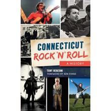 Connecticut Rock 'n' Roll: A History