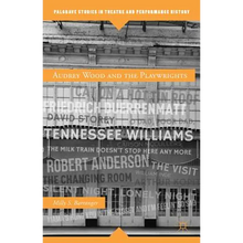 Audrey Wood and the Playwrights