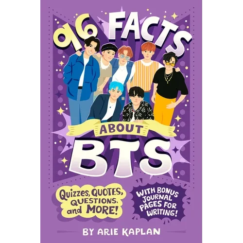 96 Facts about Bts: Quizzes, Quotes, Questions, and More! with Bonus Journal Pages for Writing! - Paperback