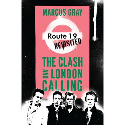 Route 19 Revisited: The Clash and London Calling