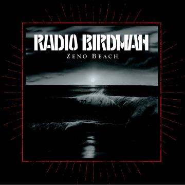 Radio Birdman - Zeno Beach [CD]