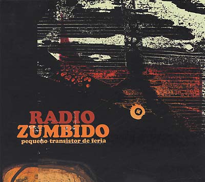 RADIO ZUMBIDO - Pequeño Transistor de Feria [CD]