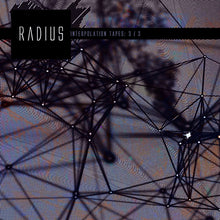 RADIUS - Interpolation Tapes [Restoration 3/3] [CD]