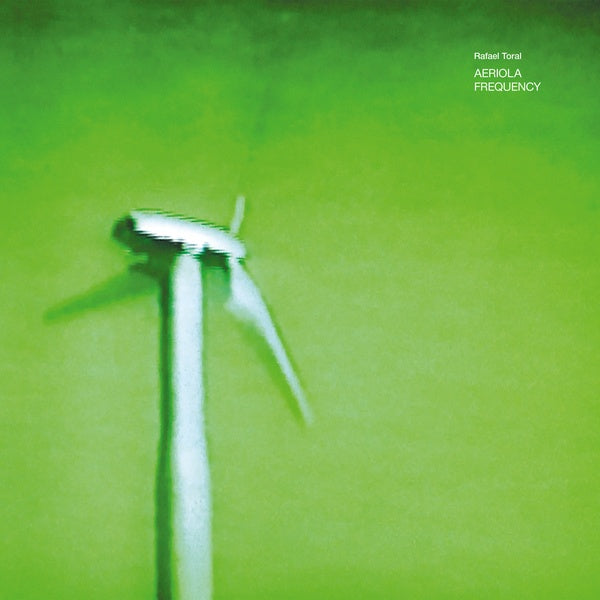 Rafael Toral - Aeriola Frequency [Vinyl]