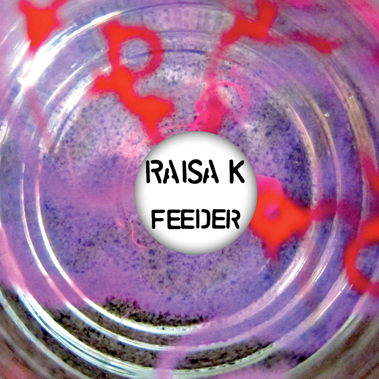 Raisa K - Feeder - 12" [Dance & Electronic]