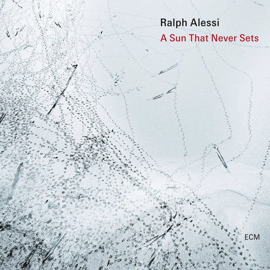 Ralph Alessi - A Sun That Never Sets [CD]
