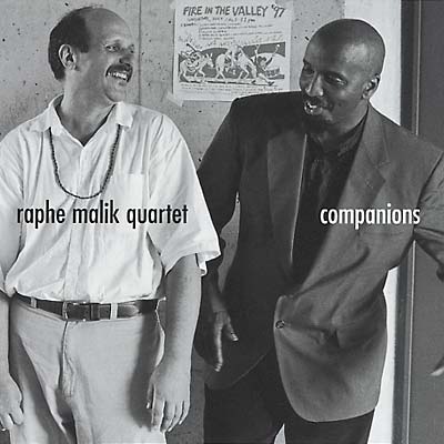 RAPHE MALIK QUARTET - Companions [CD]