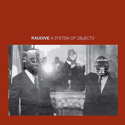 RAUDIVE - A System of Objects [CD]