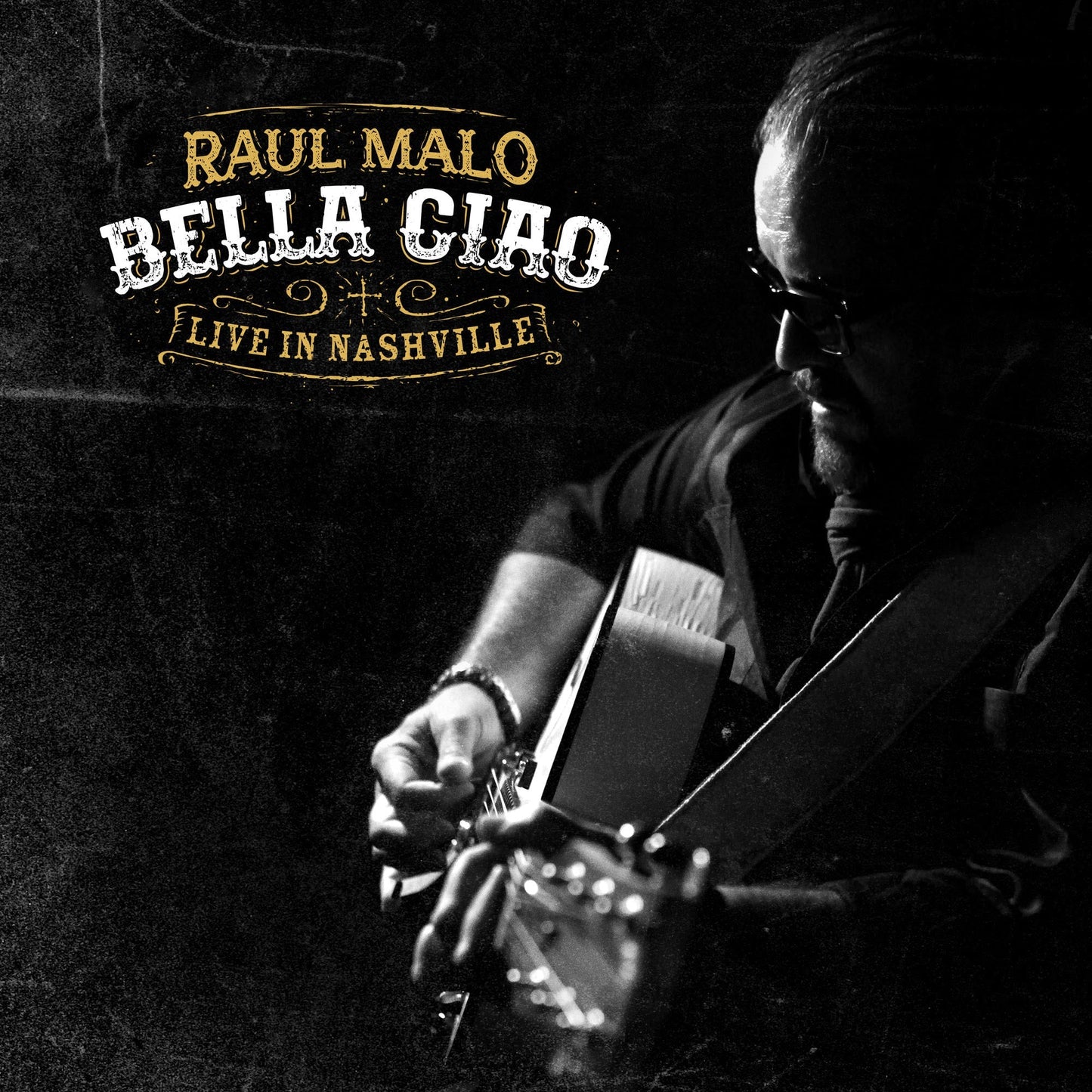 Raul Malo - Bella Ciao: Live In Nashville [Vinyl]