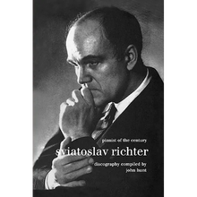 Sviatoslav Richter. Pianist of the Century. Discography. [1999].