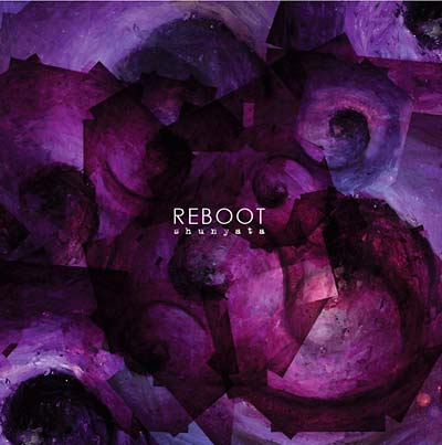 REBOOT - Shunyata [Vinyl]